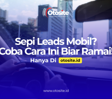 Strategi mendapatkan leads mobil lebih banyak