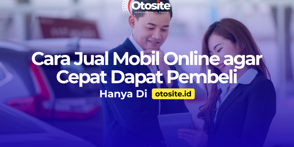 Cara jual mobil online untuk sales mobil