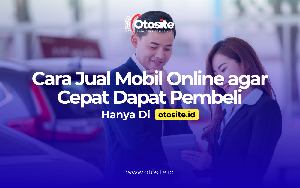 Cara jual mobil online untuk sales mobil