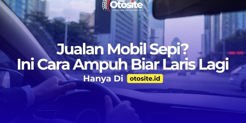 Jualan mobil sepi solusi