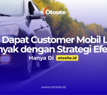 Cara mendapatkan customer mobil untuk sales