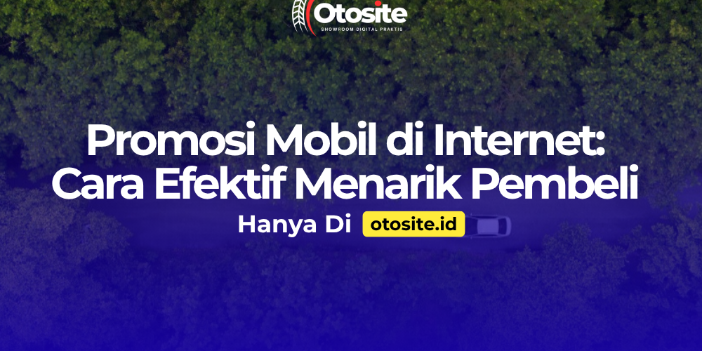 Promosi mobil di internet secara digital