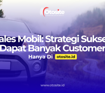 Strategi sales mobil mendapatkan customer