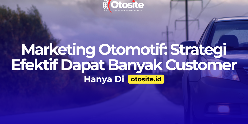 Strategi marketing otomotif digital