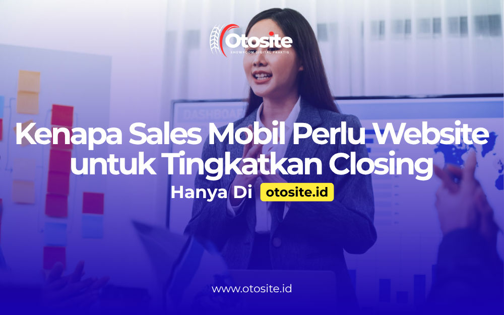Kenapa sales mobil perlu website
