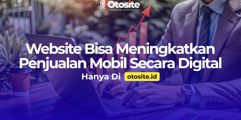 Website bisa meningkatkan penjualan mobil