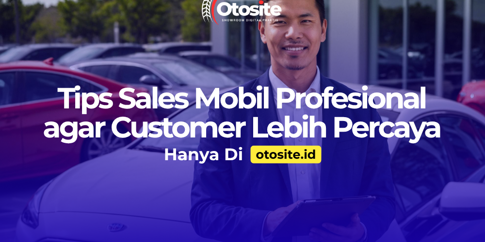 Tips sales mobil profesional