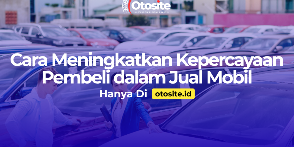 Meningkatkan kepercayaan pembeli