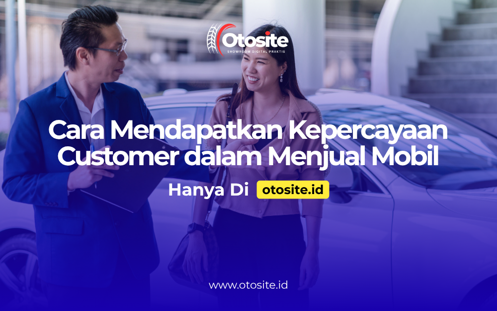 Cara mendapatkan kepercayaan customer