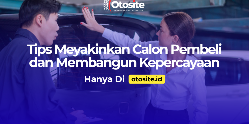 Tips meyakinkan calon pembeli