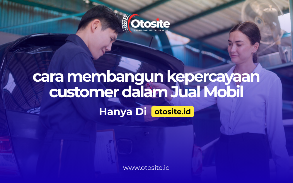 Cara membangun kepercayaan customer