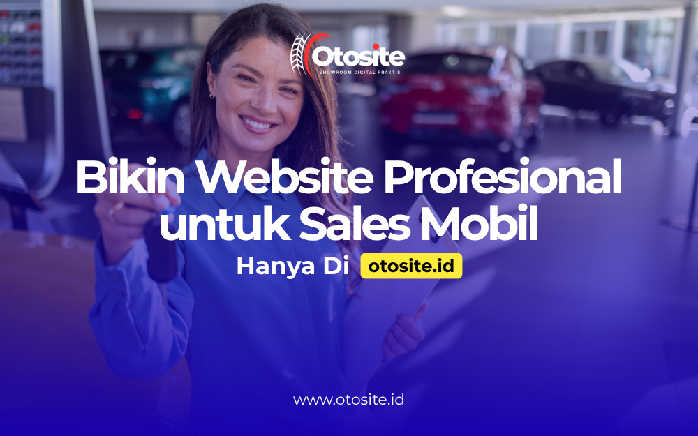 Website profesional untuk sales mobil yang dibuat oleh Otosite id