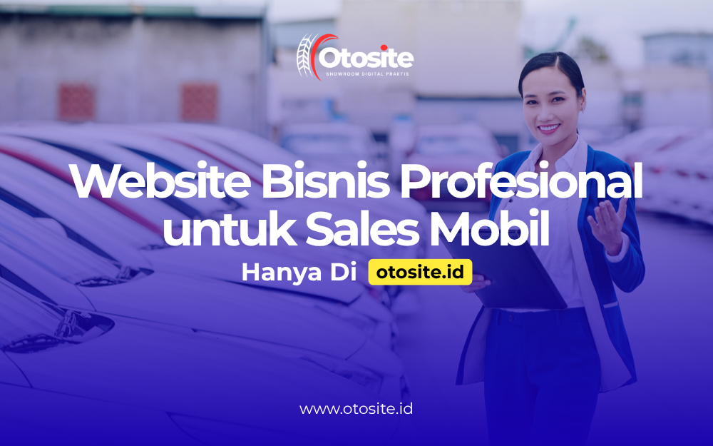 Website bisnis profesional untuk sales mobil yang dibuat oleh Otosite id