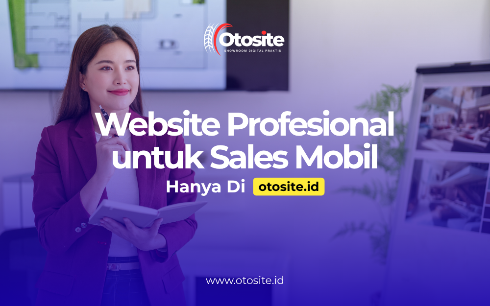 Website profesional untuk sales mobil yang dibuat oleh Otosite id
