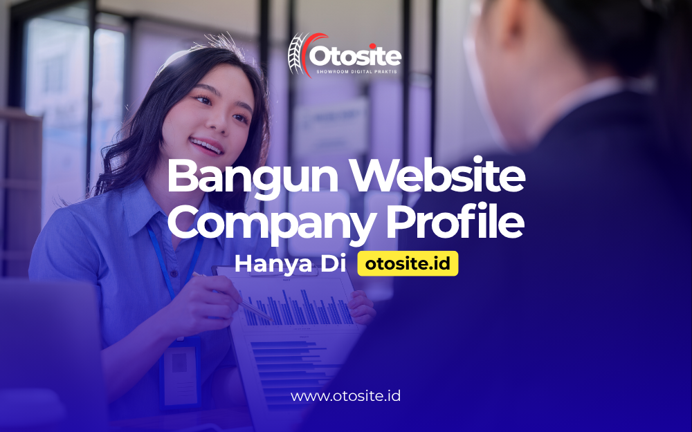 Bangun Website Company Profile Profesional | Otosite id